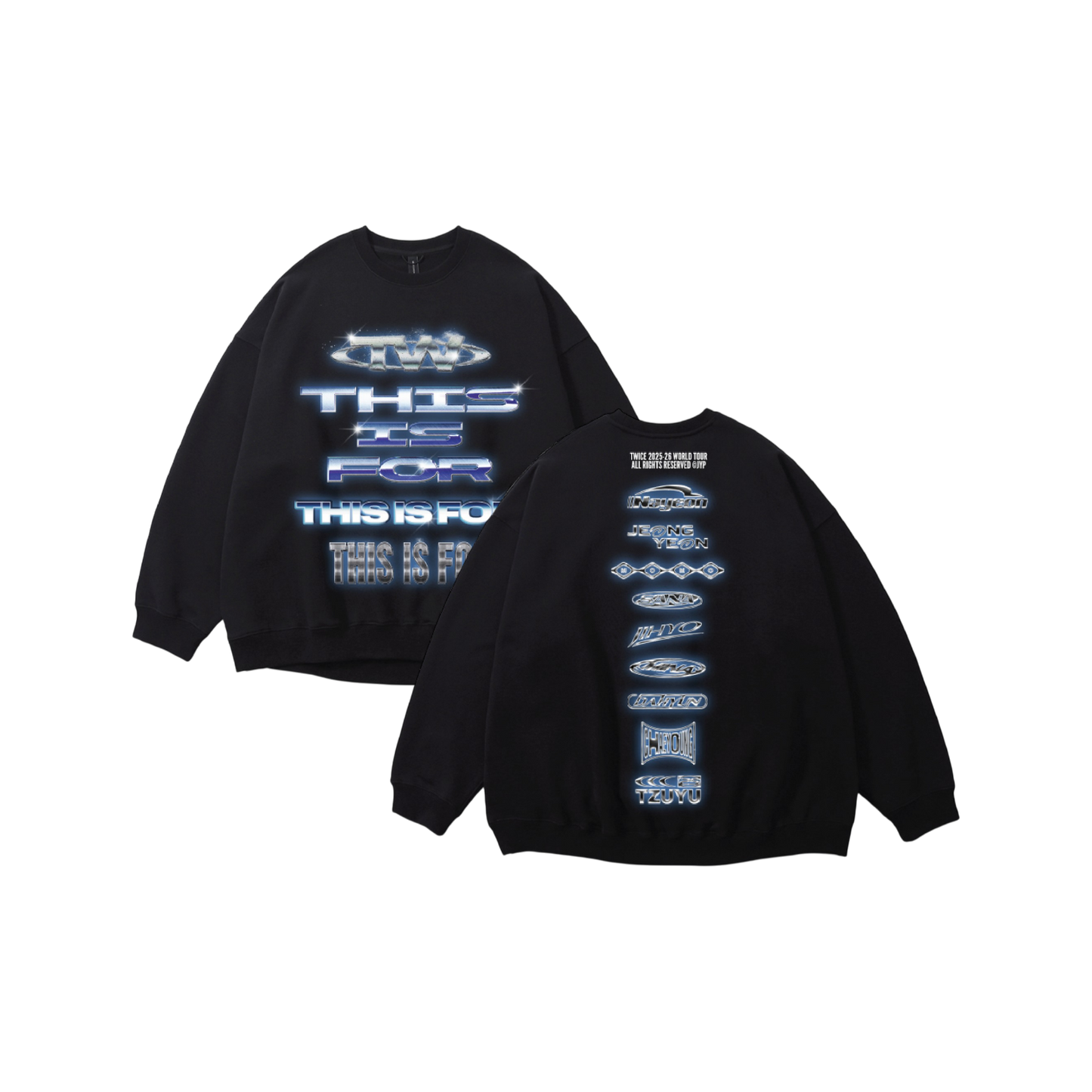 Black crewneck sweatshirt featuring TWICE THIS IS FOR logos printed on the front and band member names printed down the back.